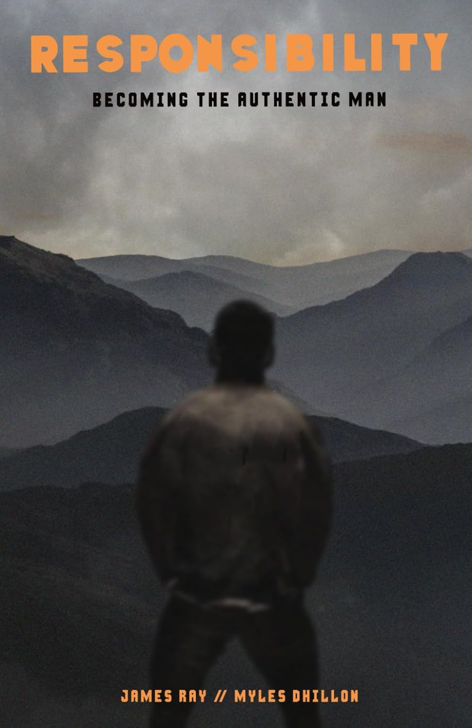 Responsibility: Becoming the Authentic Man